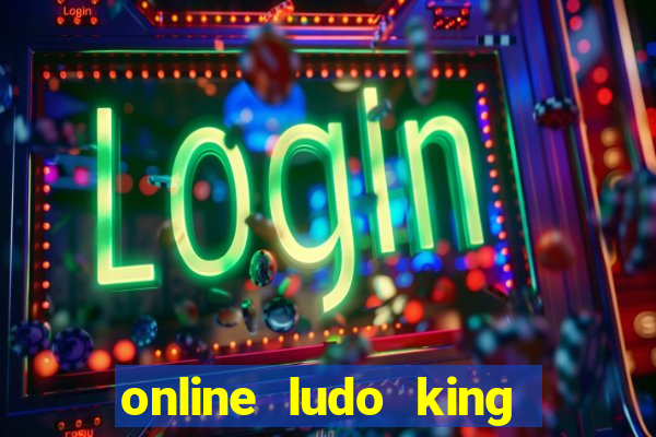 online ludo king cash game